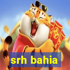 srh bahia